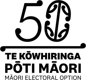 A logo for the 50th anniversary of the Māori Electoral Option. The logo features a stylised number 50 above the words Te Kōwhiringa Pōti Māori | Māori Electoral Option